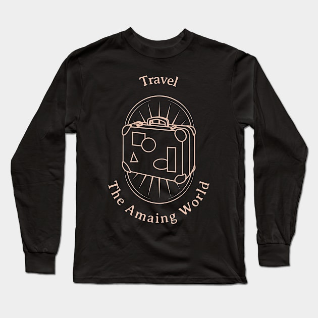 Travel The Amazing World Long Sleeve T-Shirt by Ashen Goods